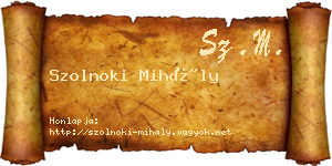 Szolnoki Mihály névjegykártya